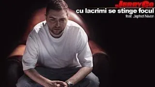 Lansare JerryCo ? Cu lacrimi se stinge focul (feat. Japhet Niven)